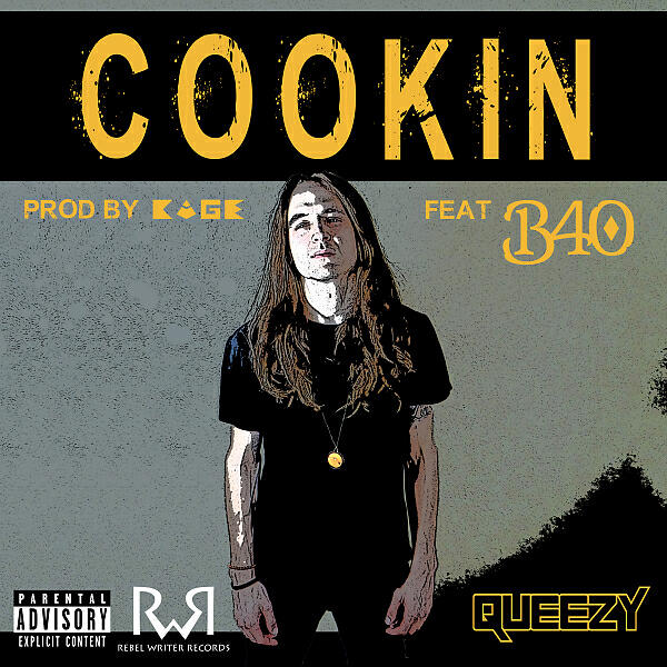 Queezy - Cookin (feat. B40)