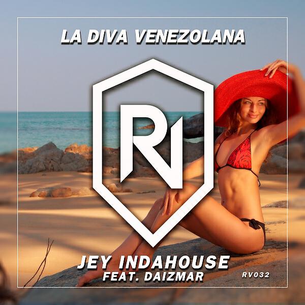 Jey Indahouse - La Diva Venezolana (feat. Daizmar) (Original mix)