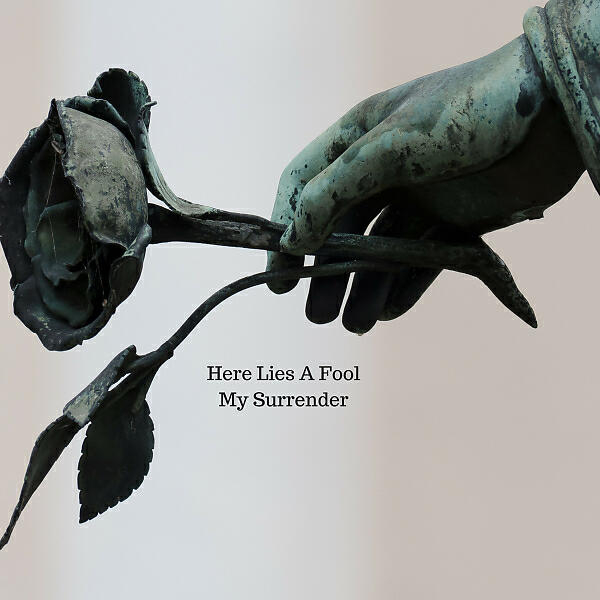 Альбом My Surrender исполнителя Here Lies A Fool