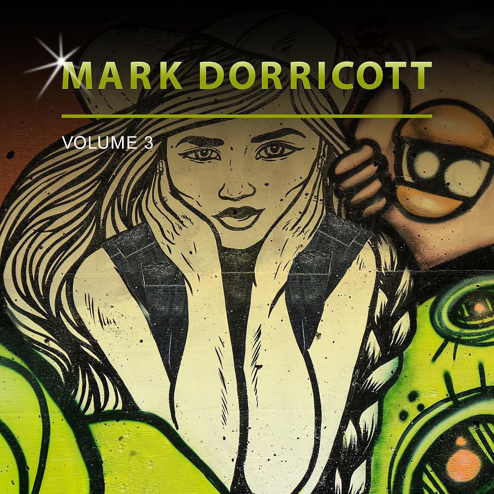 Постер альбома Mark Dorricott, Vol. 3