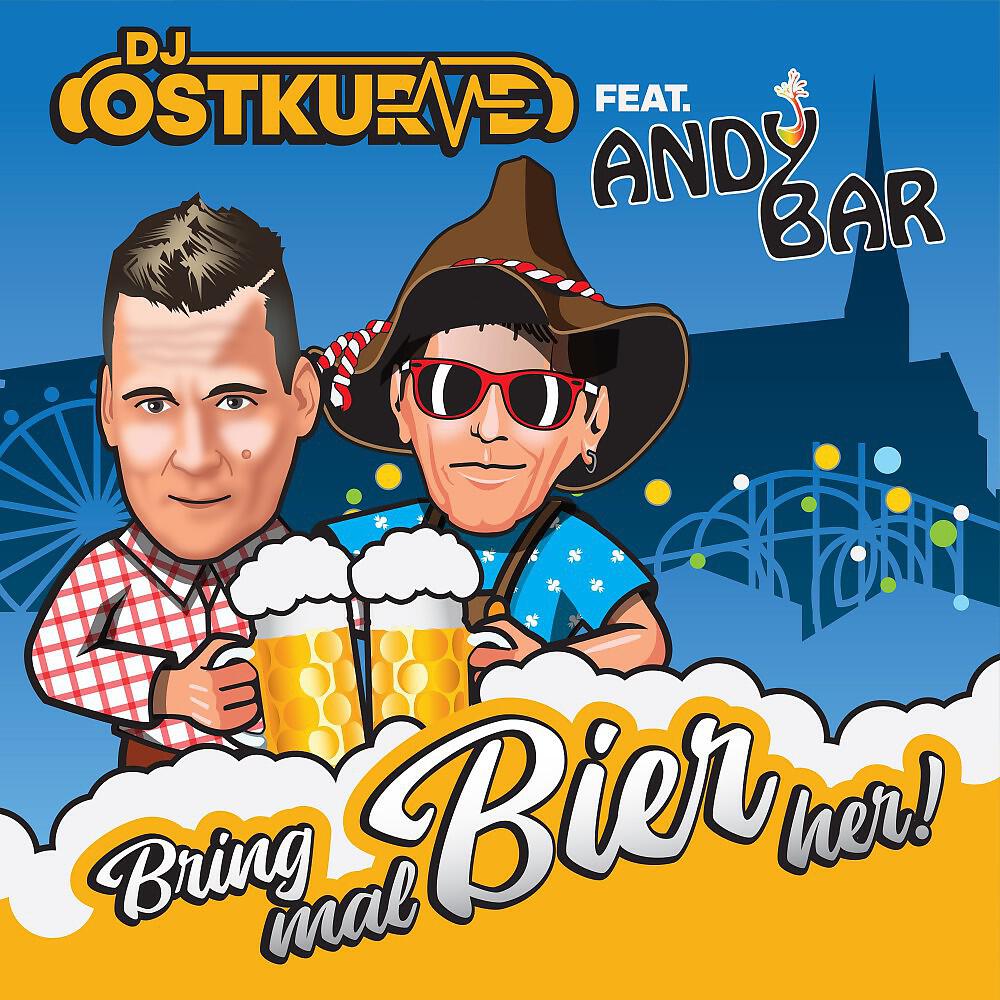 DJ Ostkurve - Bring mal Bier Her (Extended)