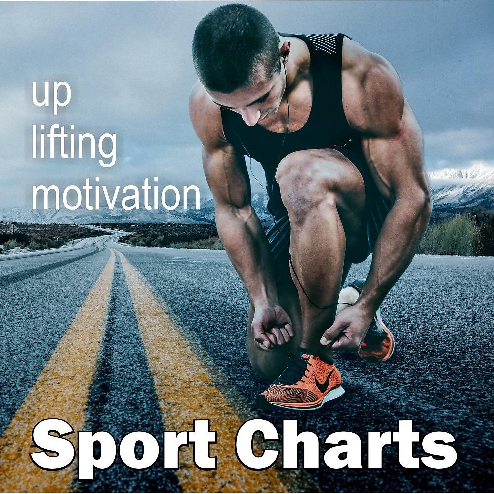 Постер альбома Sport Charts up Lifting Motivaton