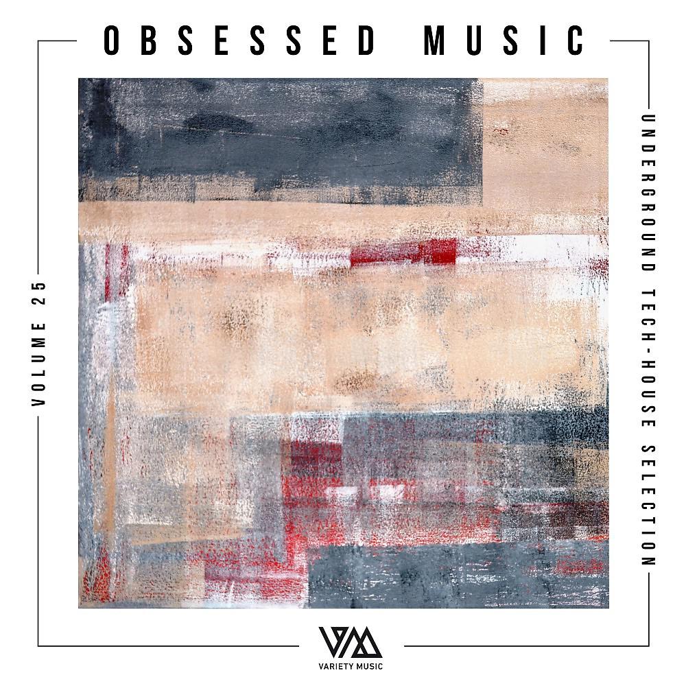 Постер альбома Obsessed Music, Vol. 25