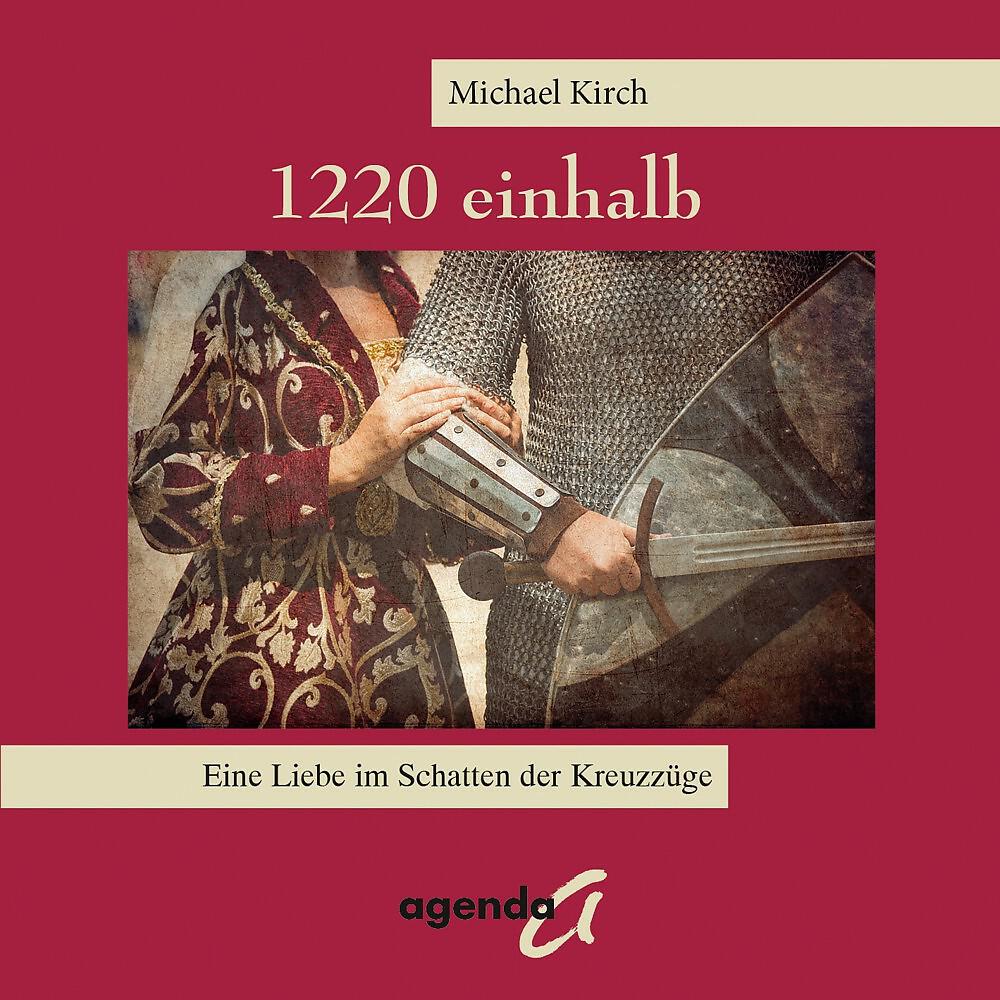 Michael Kirch & Friederike Linke - Kapitel 20 - Sveder aus Akkon, 24. April 1218, Tag vor St. Markus