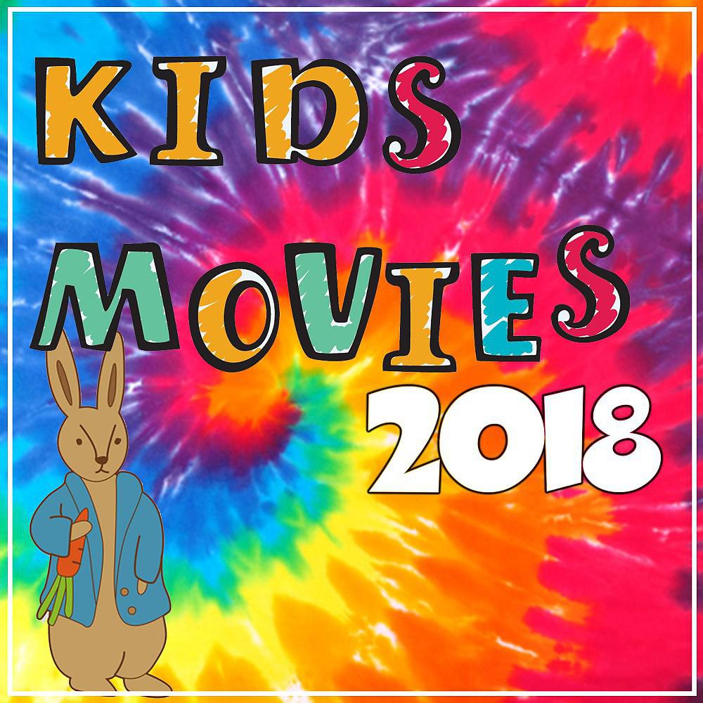 Постер альбома Kids Movies 2018