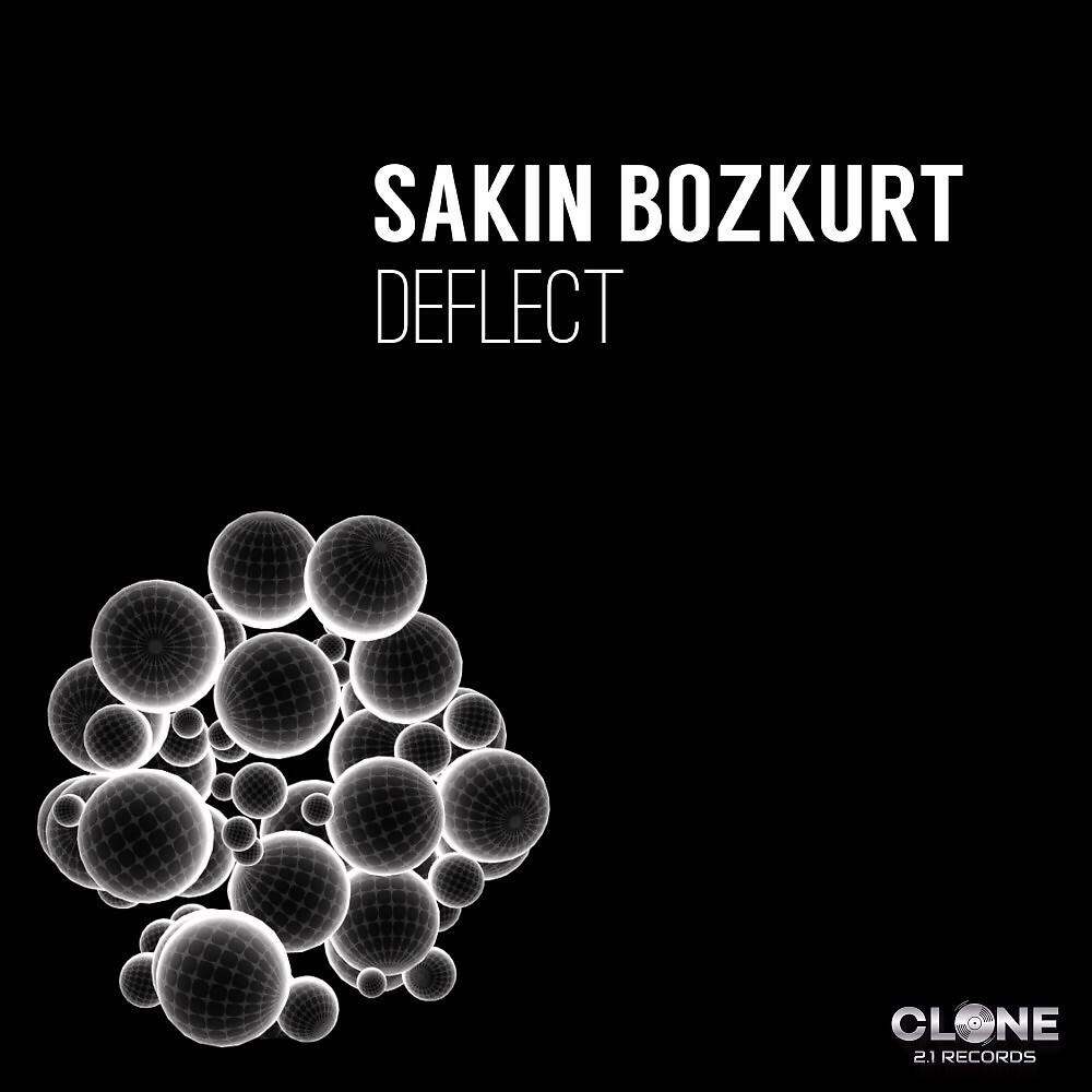 Sakin Bozkurt - Deflect (Club Mix)
