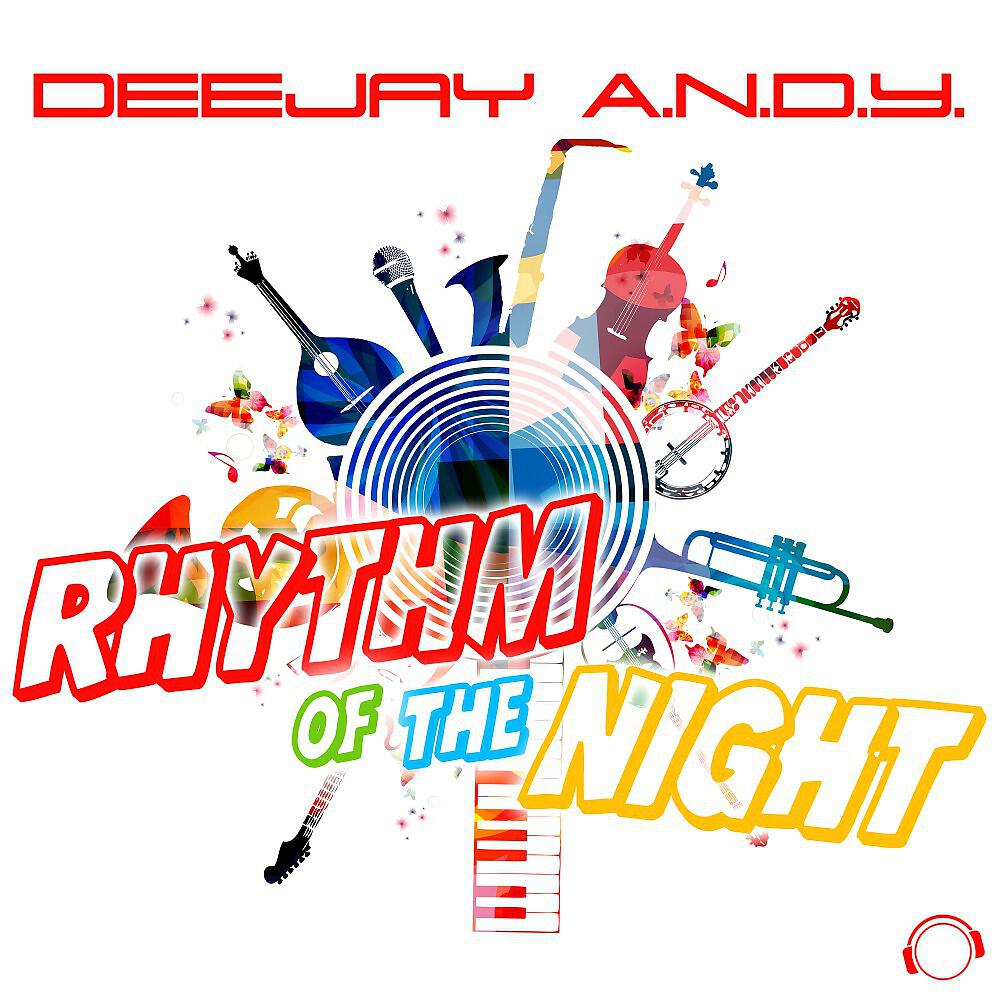 DeeJay A.N.D.Y. - Rhythm of the Night (Danceboy Remix)