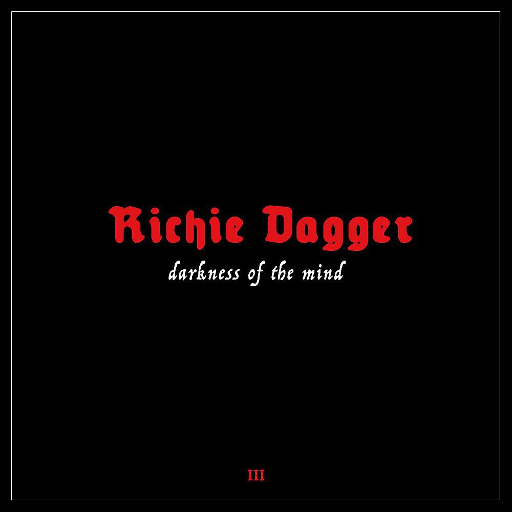 Richie Dagger - Darkness of the Mind