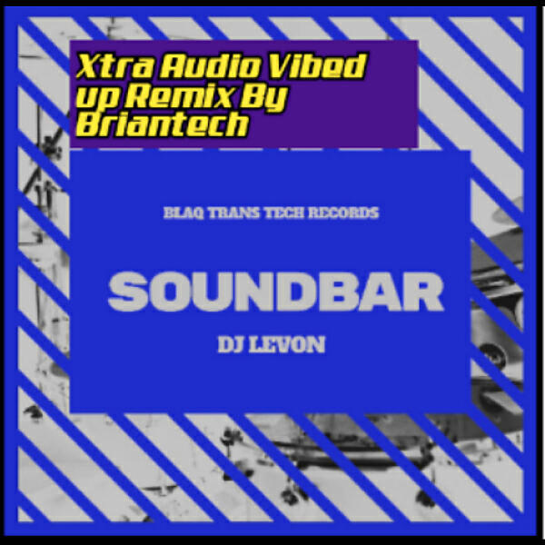 DJ LeVon - Soundbar (Brian E Nance Sweet Deep In Love With The Soundz 4 Da Floor Remix)