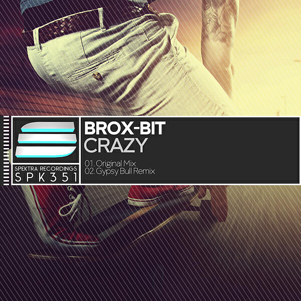 Brox-Bit - Crazy (Gypsy Bull Remix)