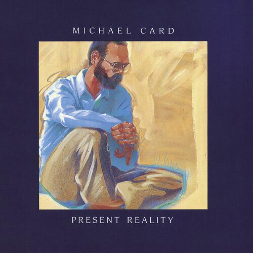 Michael Card - Maranatha