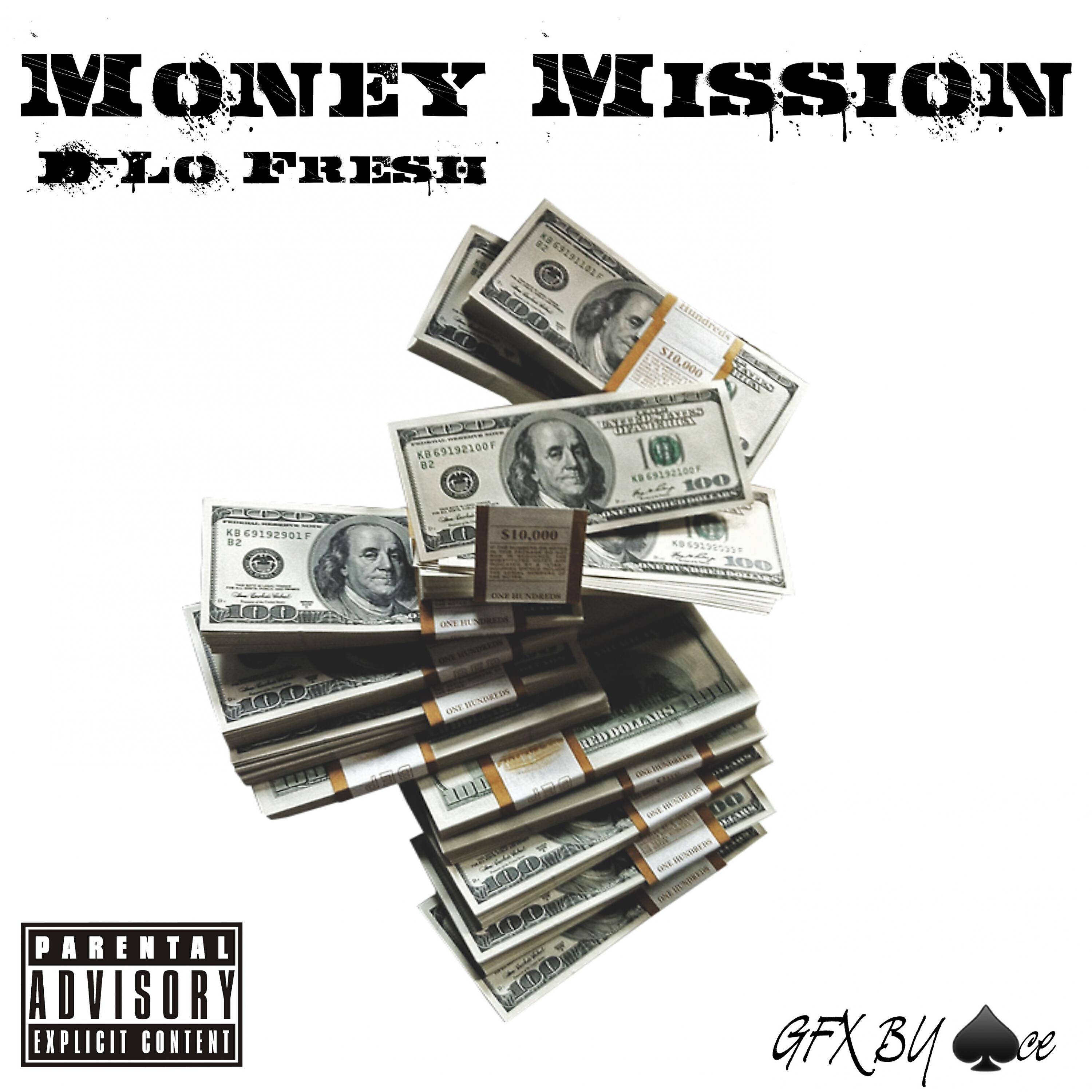 D-Lo Fre$h - Money Mission