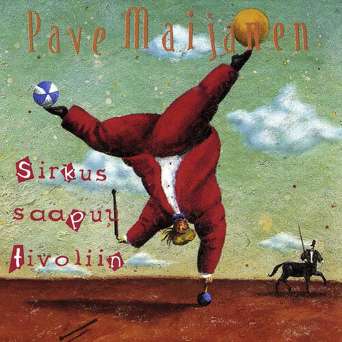 Pave Maijanen - Sirkus Saapuu Tivoliin