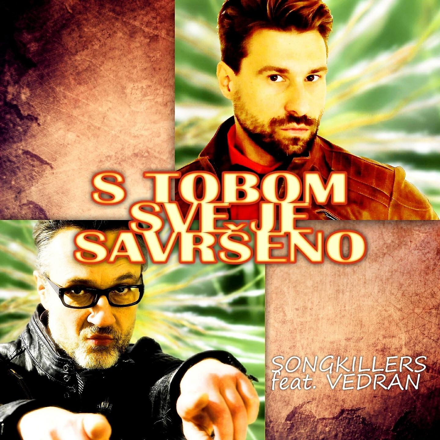 Vedran - S Tobom Sve Je Savršeno