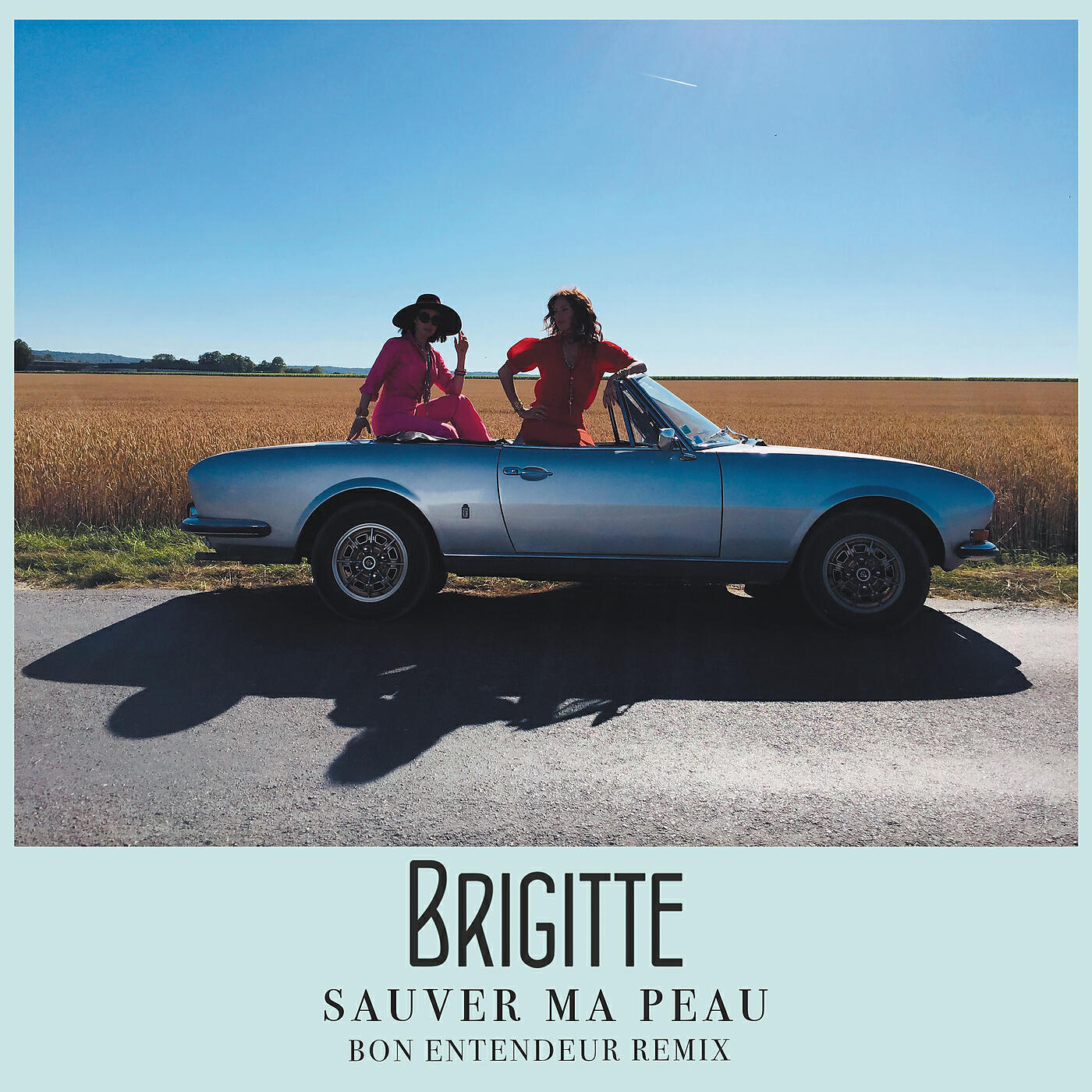 Brigitte - Sauver ma peau (Bon Entendeur Remix)