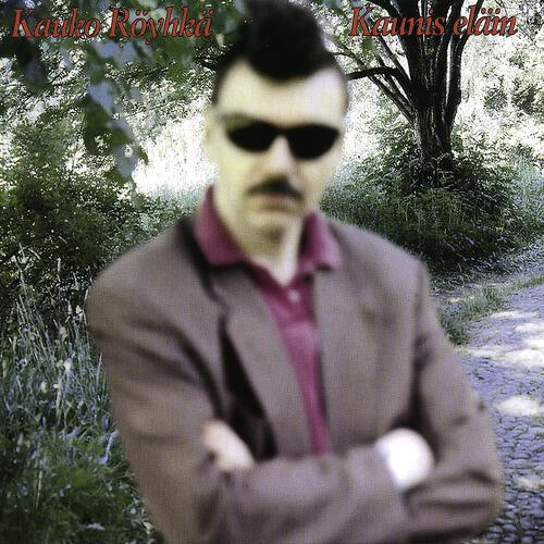 Kauko Röyhkä - Suuren Isän Idioottipoika