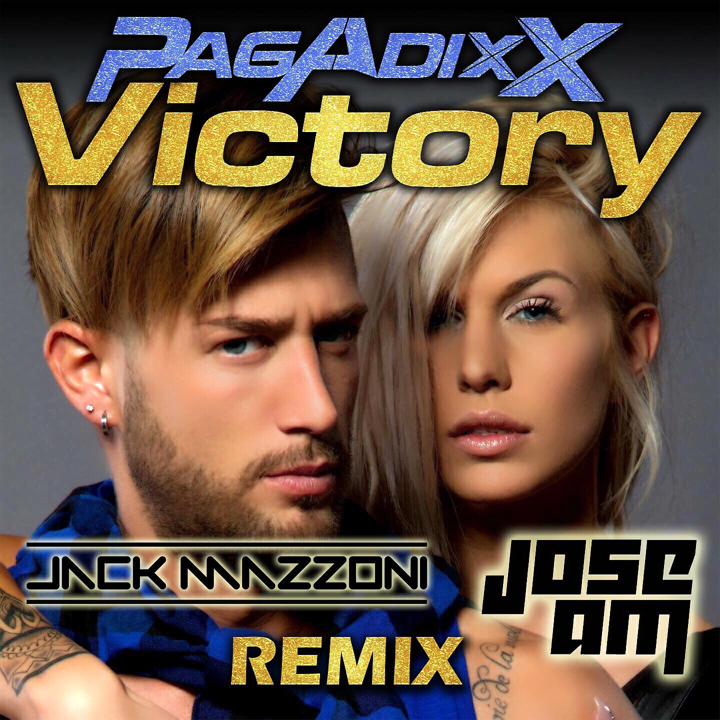 Pagadixx - Victory, Pt. 2 (Jack Mazzoni, Jose AM Remix)