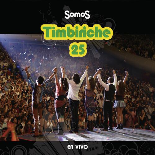 Постер альбома Somos Timbiriche 25 En Vivo