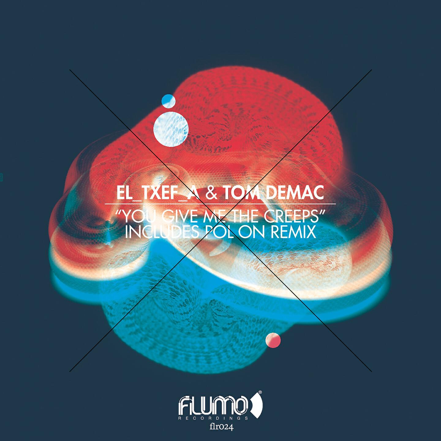 El_Txef_A, Tom Demac - You Give Me the Creeps (Pol On Remix)