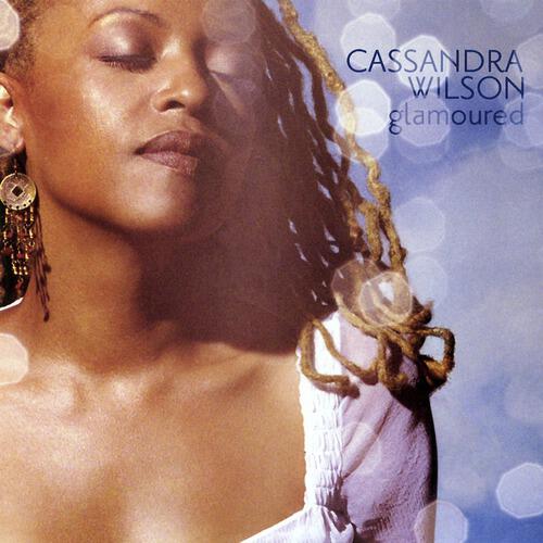 Cassandra Wilson - Fragile