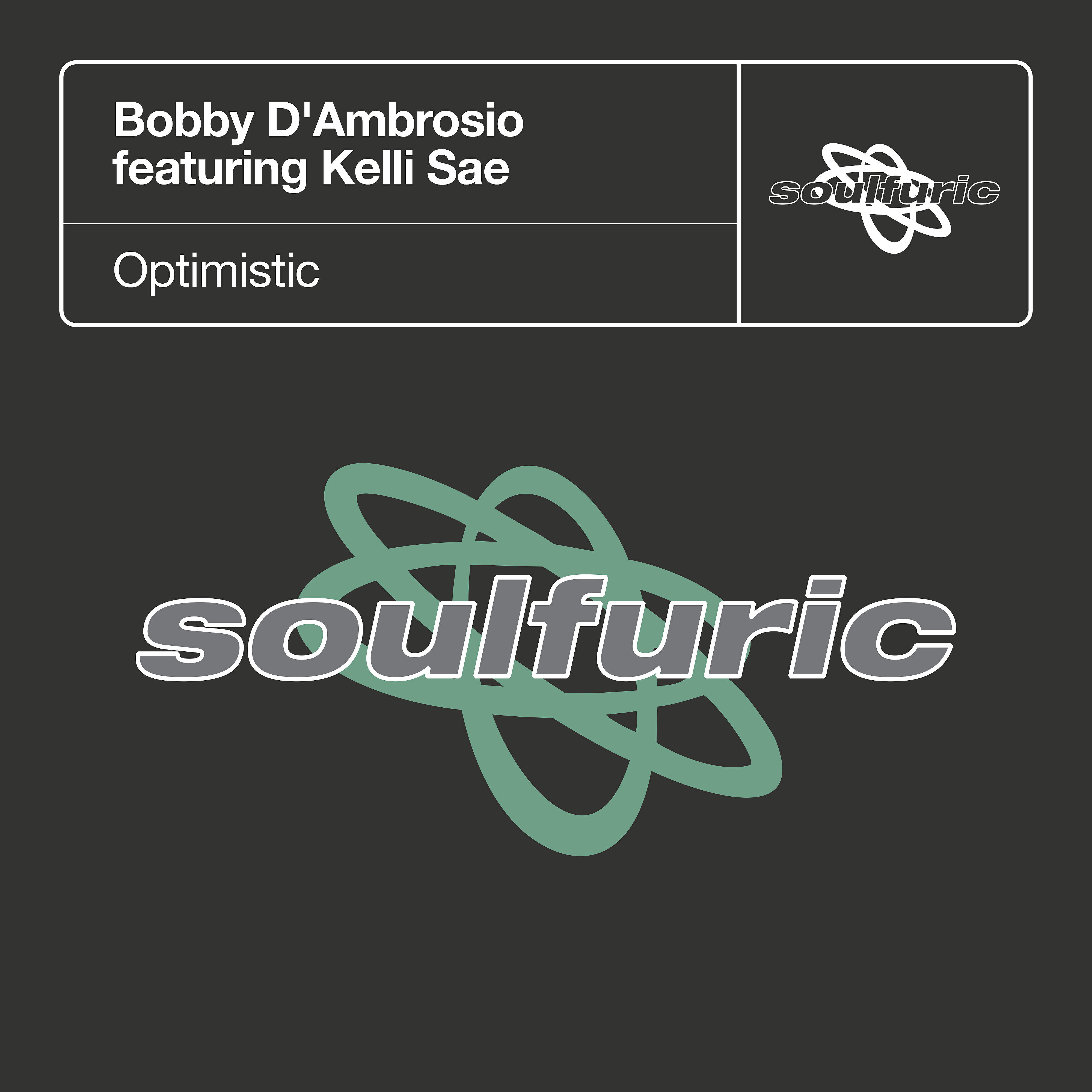 Bobby D'Ambrosio - Optimistic (feat. Kelli Sae) [Deligouri Dub Mix]