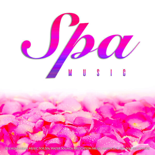 Eastern Zen - Soft Music For Spa and Spa Treatments