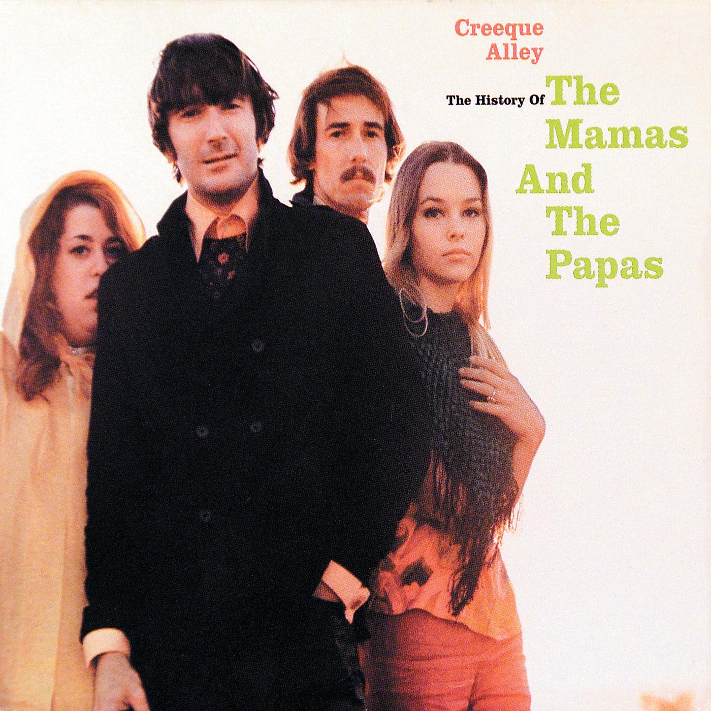 Постер альбома Creeque Alley - The History Of The Mamas And The Papas