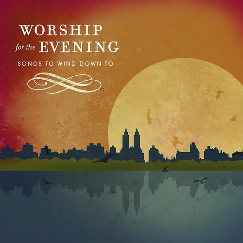 Постер альбома Worship For The Evening
