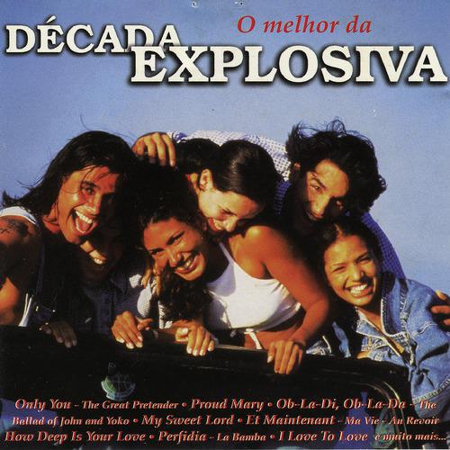 Постер альбома O Melhor Da Decada Explosiva