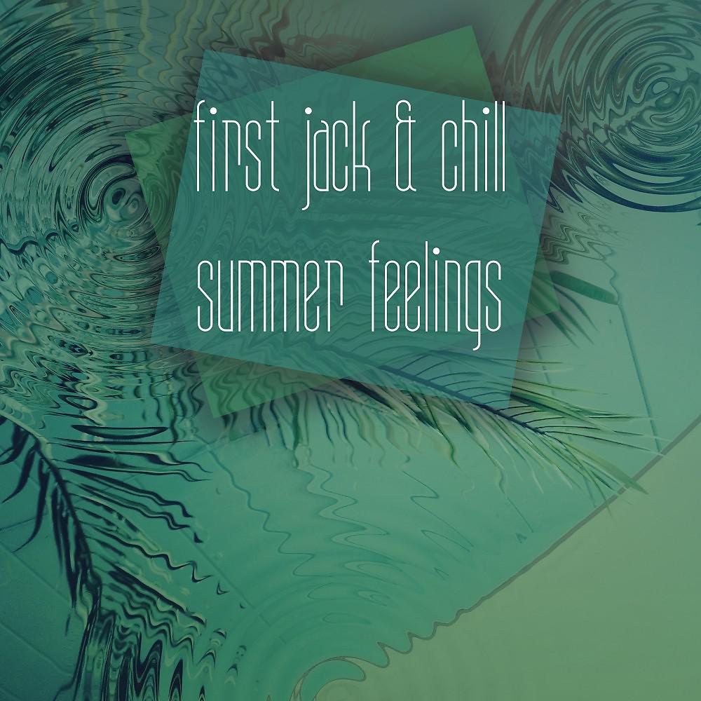 Постер альбома First Jack & Chill Summer Feelings