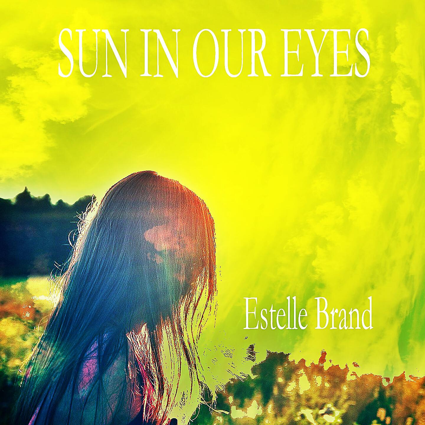 Estelle Brand - Sun In Our Eyes (MØ & Diplo Cover Mix)