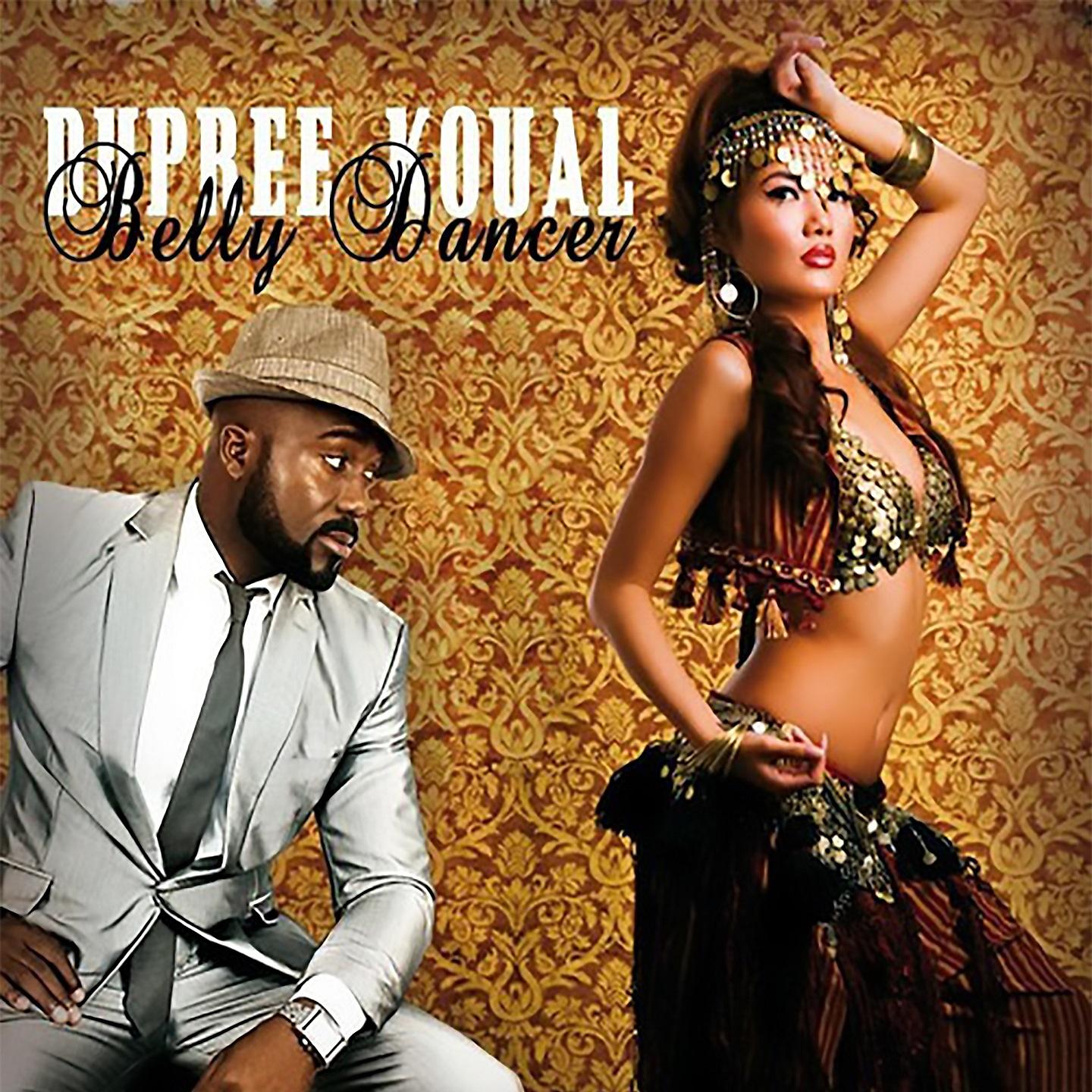 Постер альбома Dupree Koual - Belly Dancer