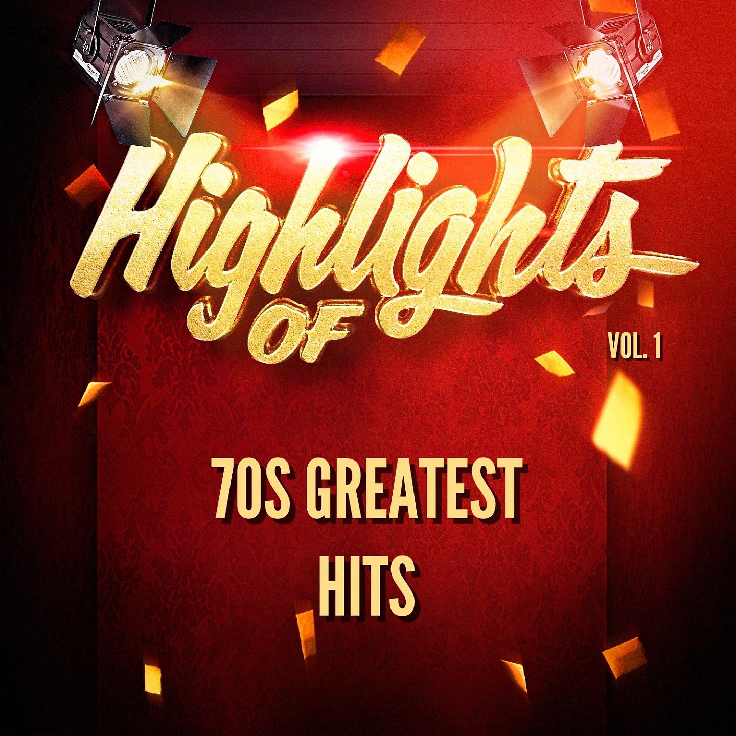 Постер альбома Highlights of 70s Greatest Hits, Vol. 1