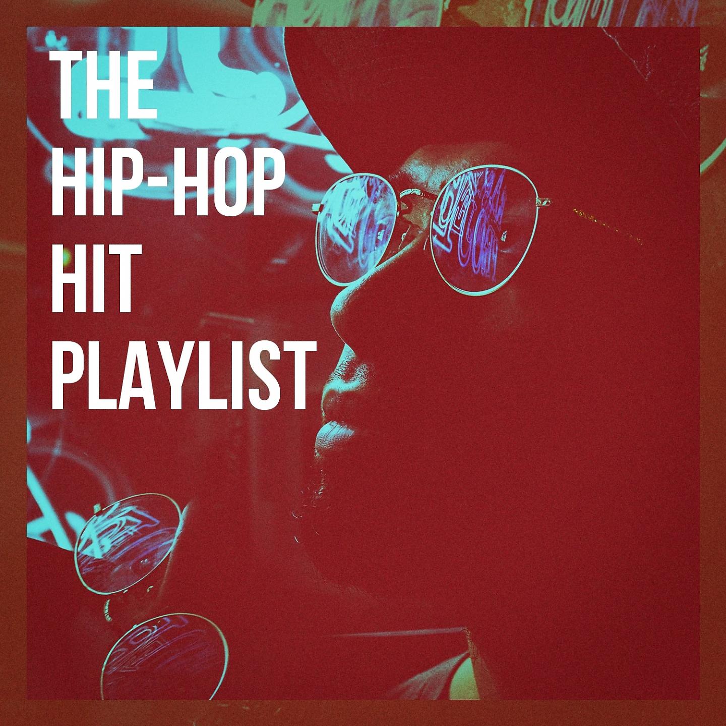 Постер альбома The Hip-Hop Hit Playlist