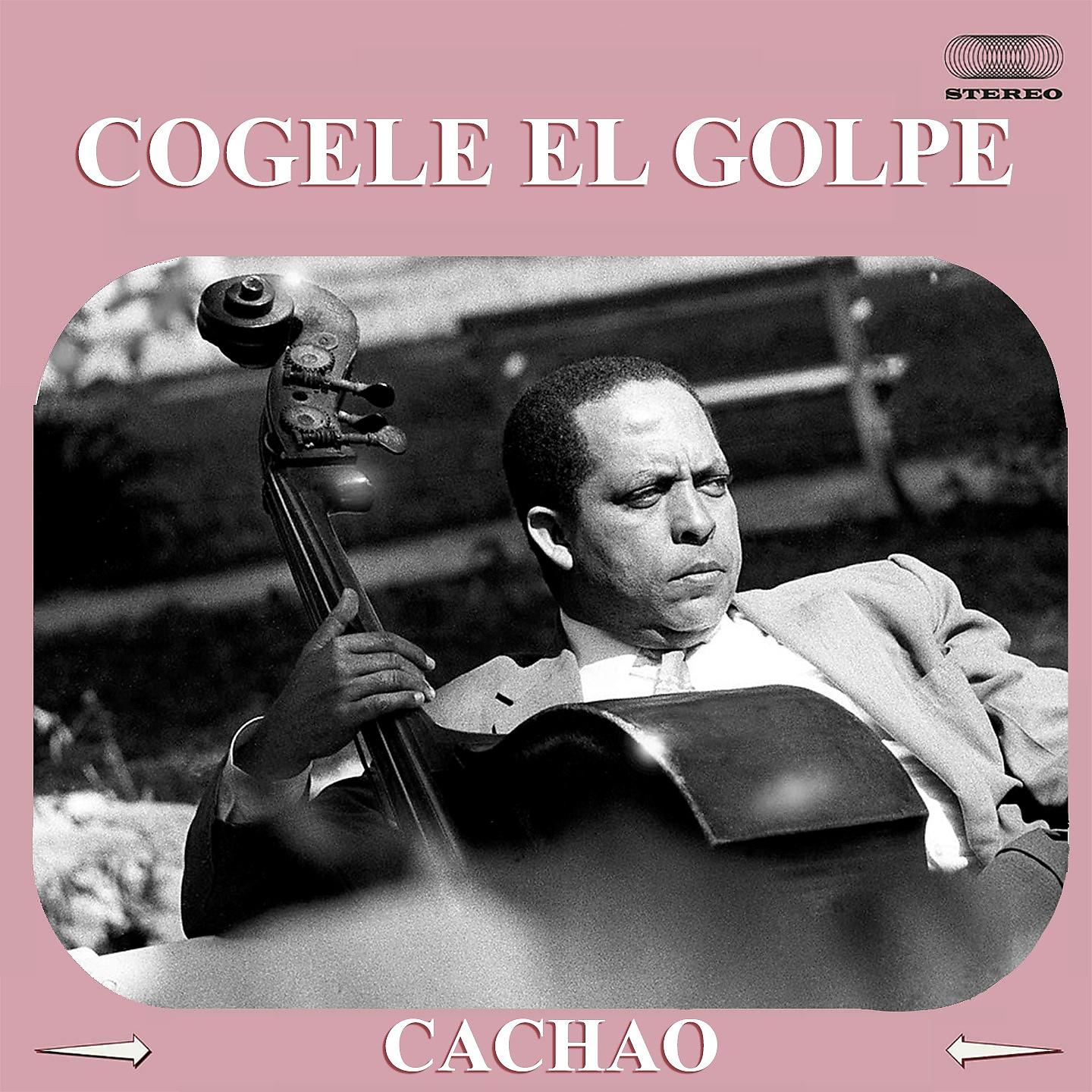 Постер альбома Cogele el Golpe