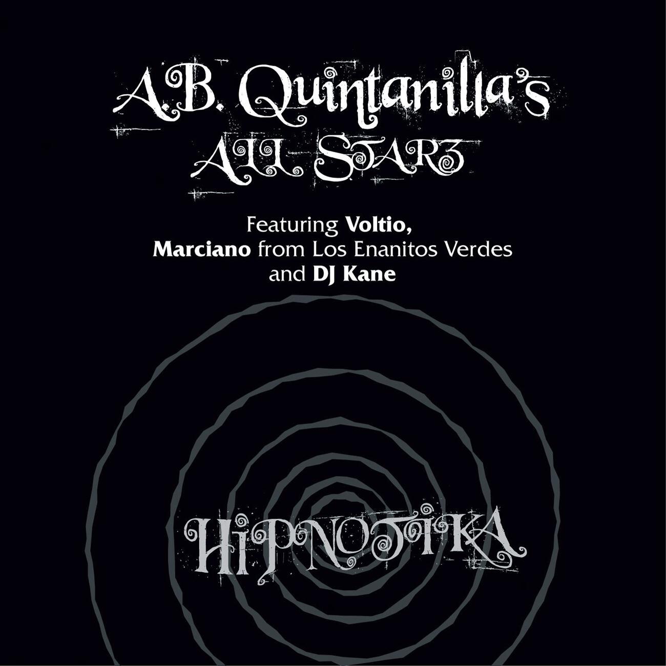 A.B. Quintanilla's All Starz - Hipnotika