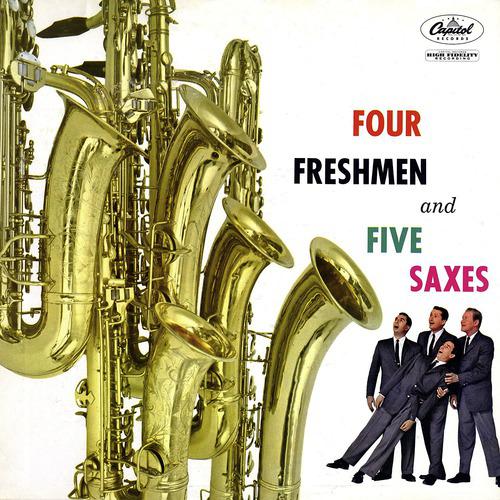 Постер альбома Four Freshmen And Five Saxes