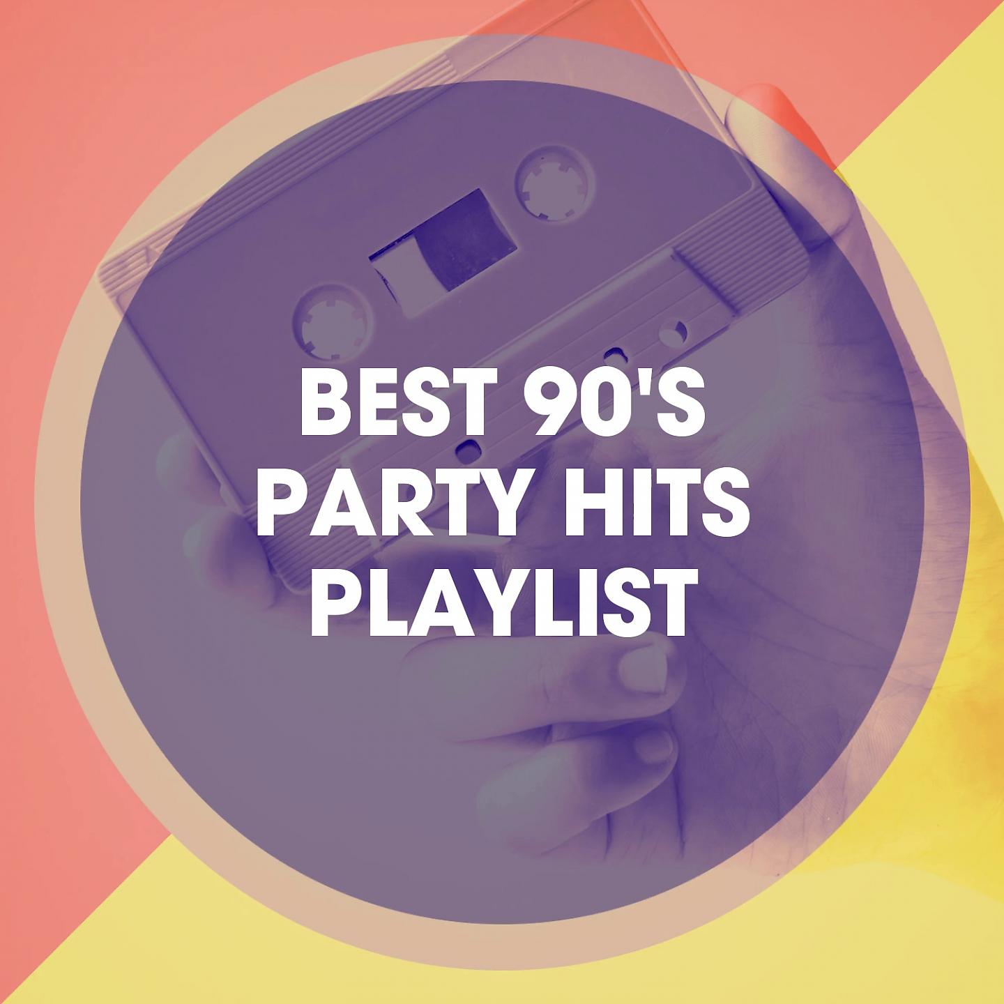 Постер альбома Best 90's Party Hits Playlist