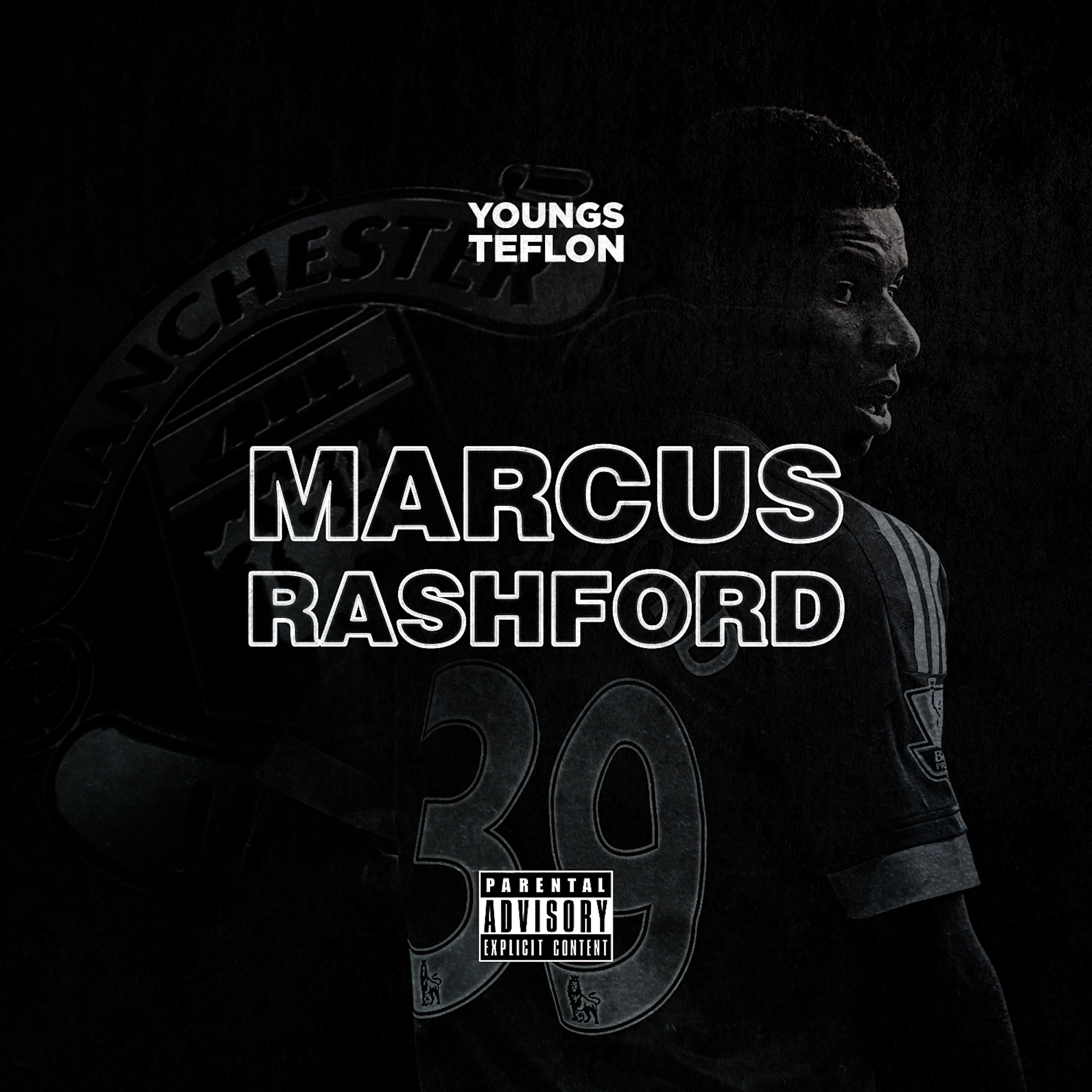 Youngs Teflon - Marcus Rashford
