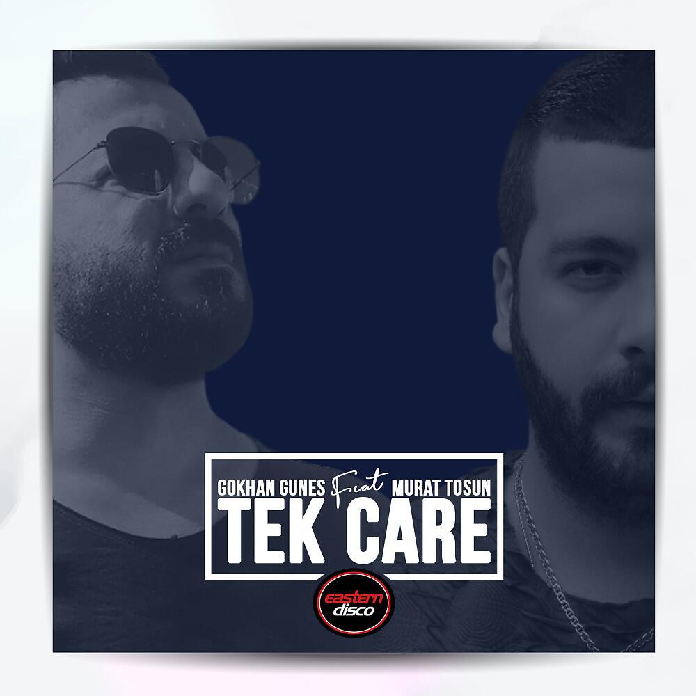 Gokhan Gunes - Tek Care