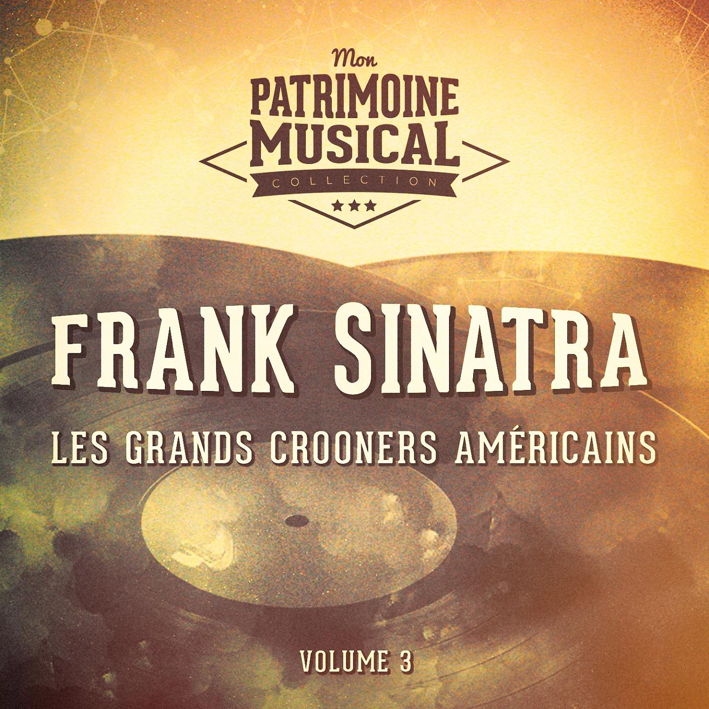 Постер альбома Les Grands Crooners Américains: Frank Sinatra, Vol. 3