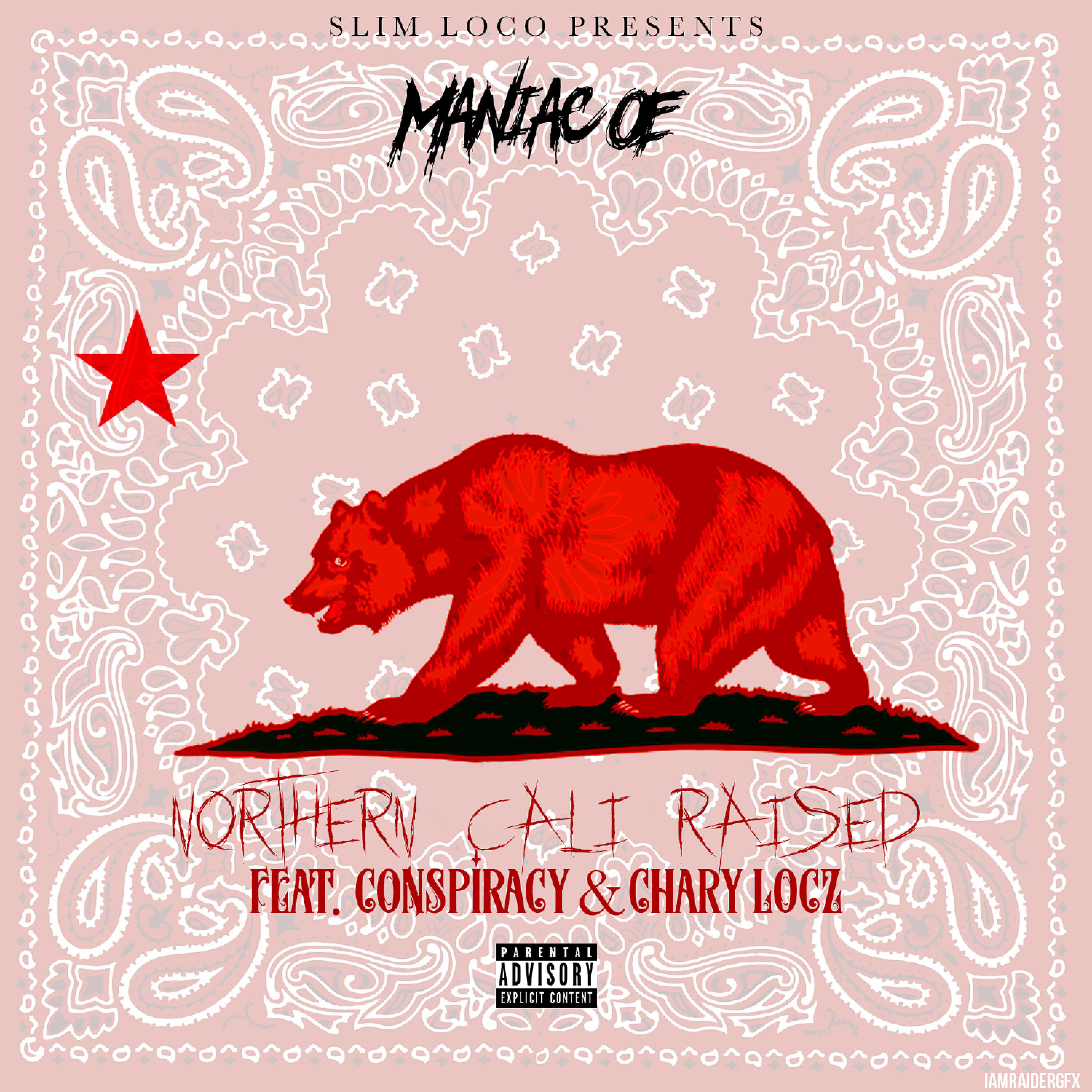 Maniac OE - Northern Cali Raised (feat. Conspiracy & Chary Locz)