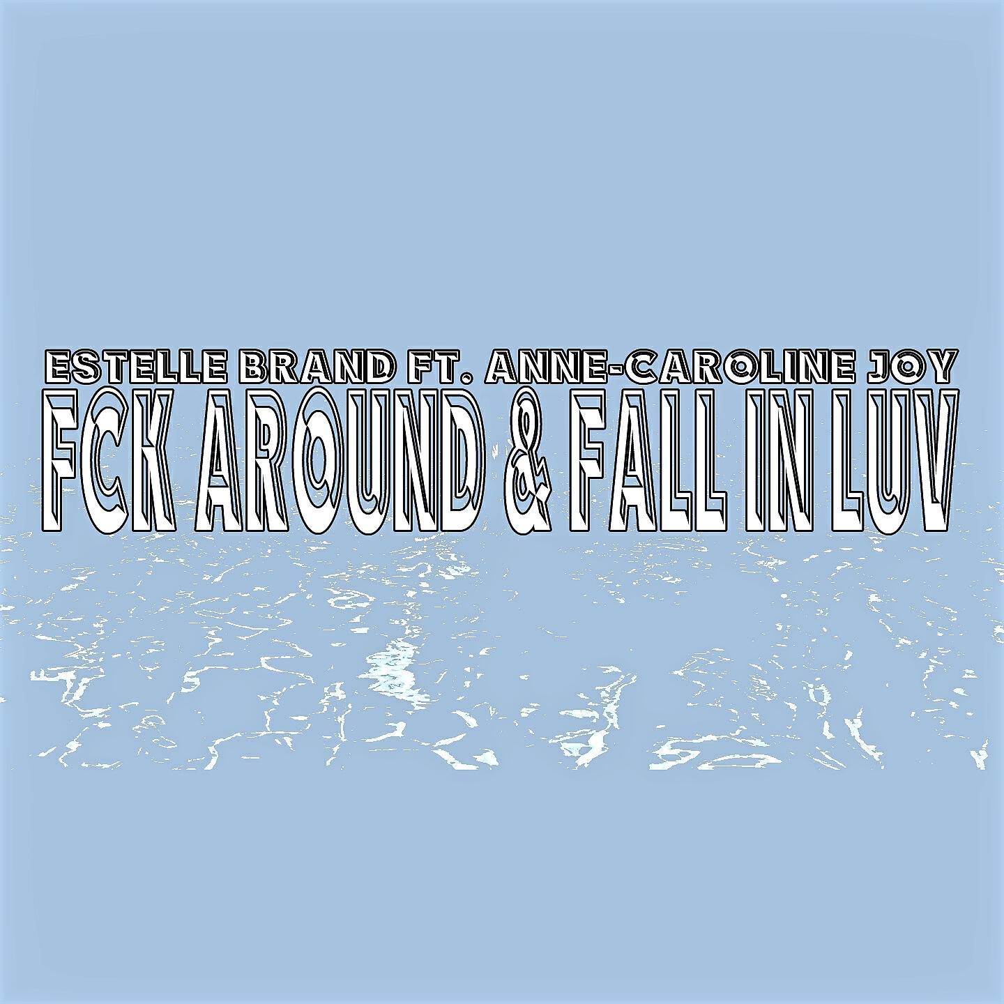 Estelle Brand - FCK Around & Fall in Luv (Instrumental Olivia Noelle Cover Mix)