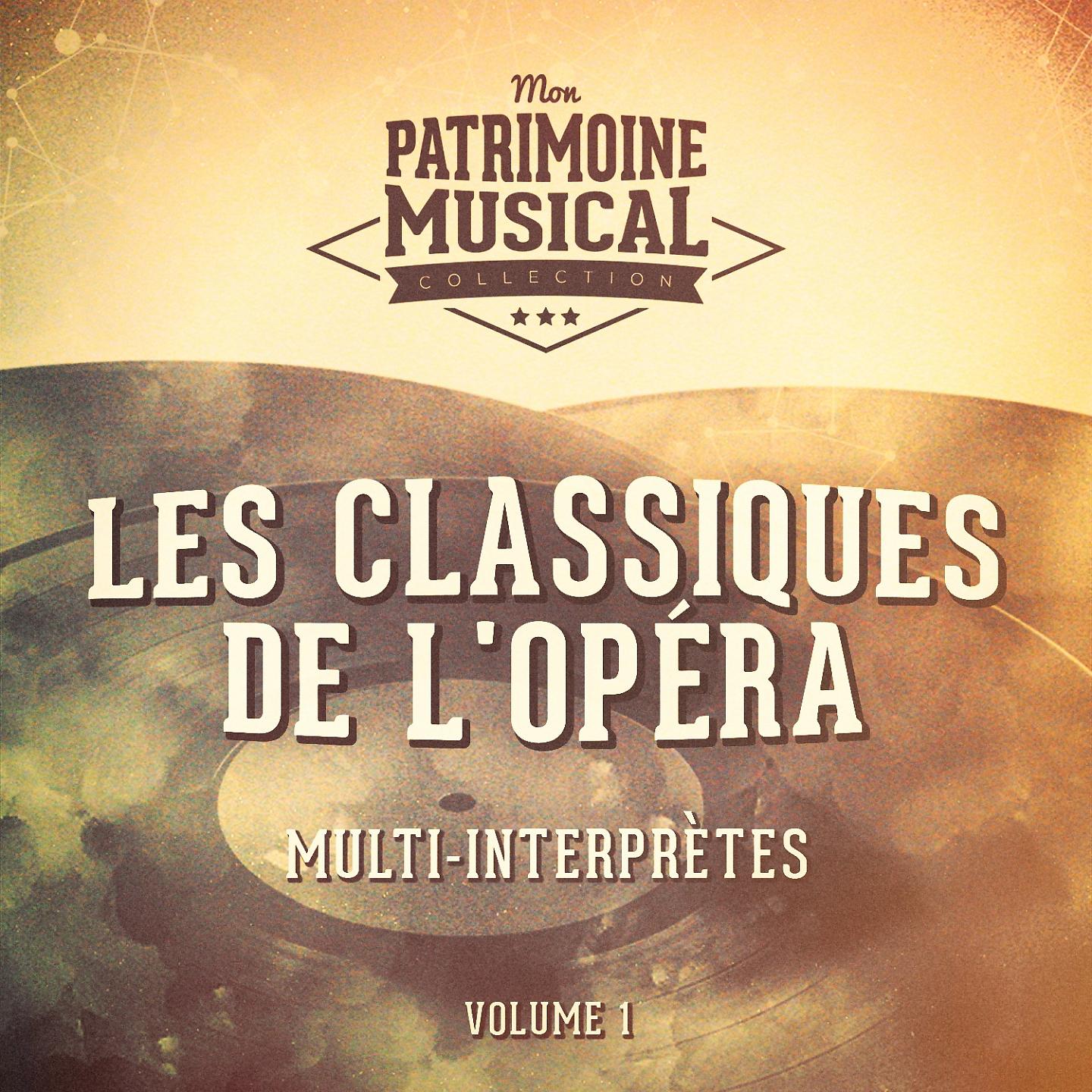 Постер альбома Les classiques de l'opéra, vol. 1