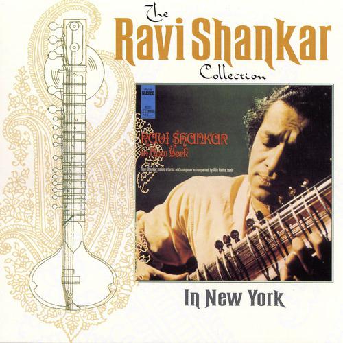 Постер альбома The Ravi Shankar Collection: In New York