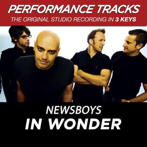 Newsboys - In Wonder (Low Key Performance Track Without Background Vocals; Low Instrumental Track)