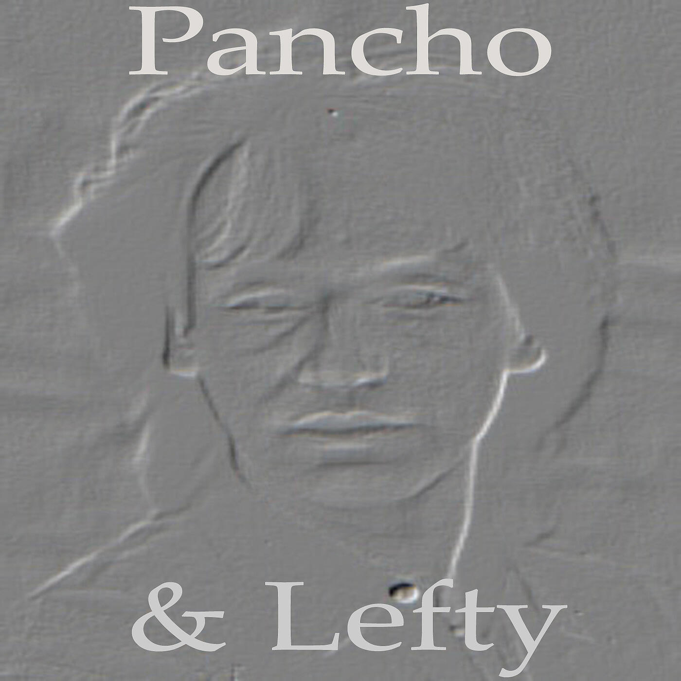 Daylon Wear - Pancho & Lefty