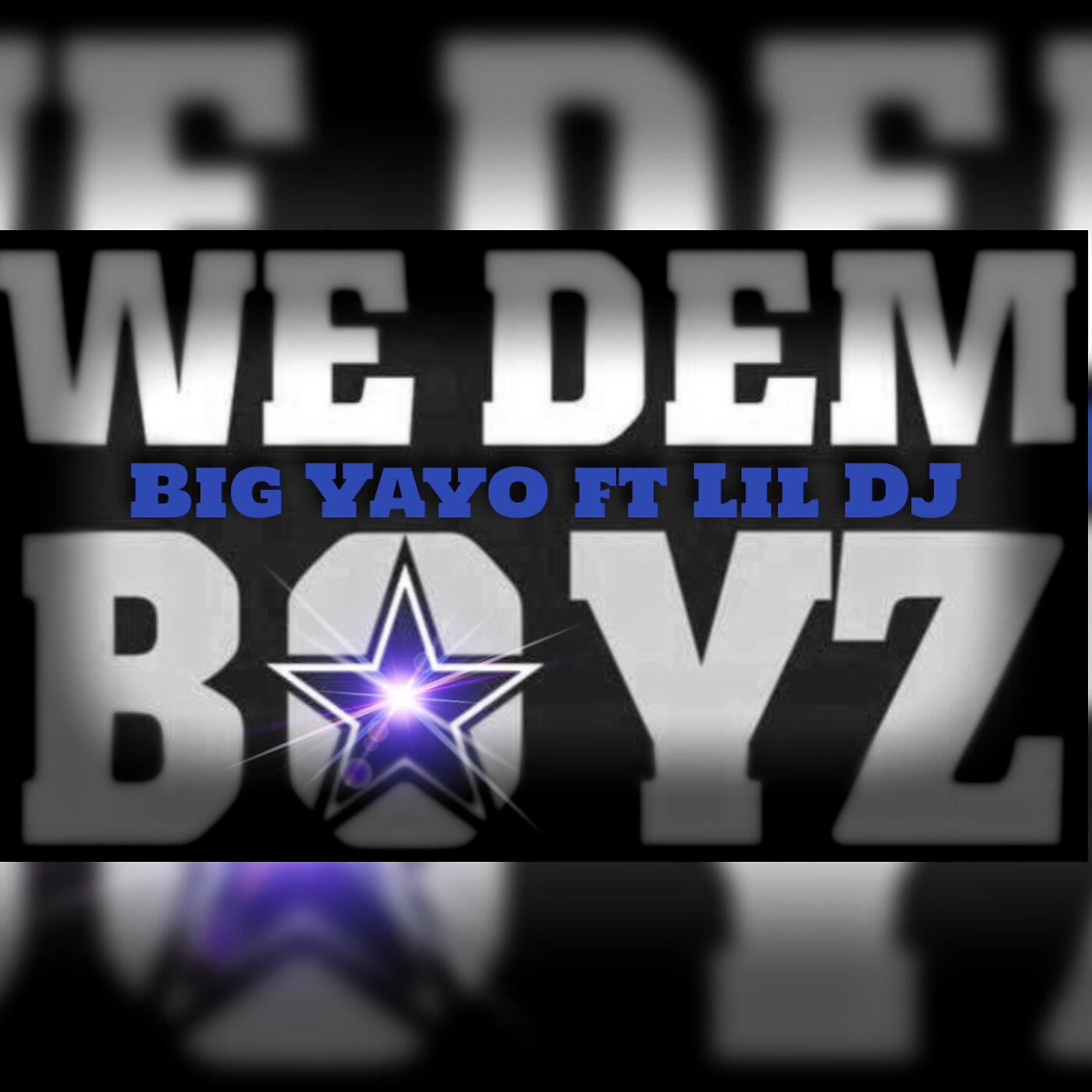 BIG YAYO - We Dem Boyz