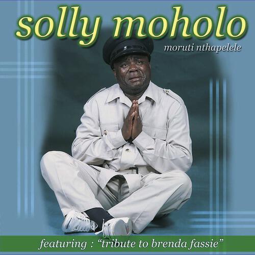 Solly Moholo - Moholo O Nnyetse