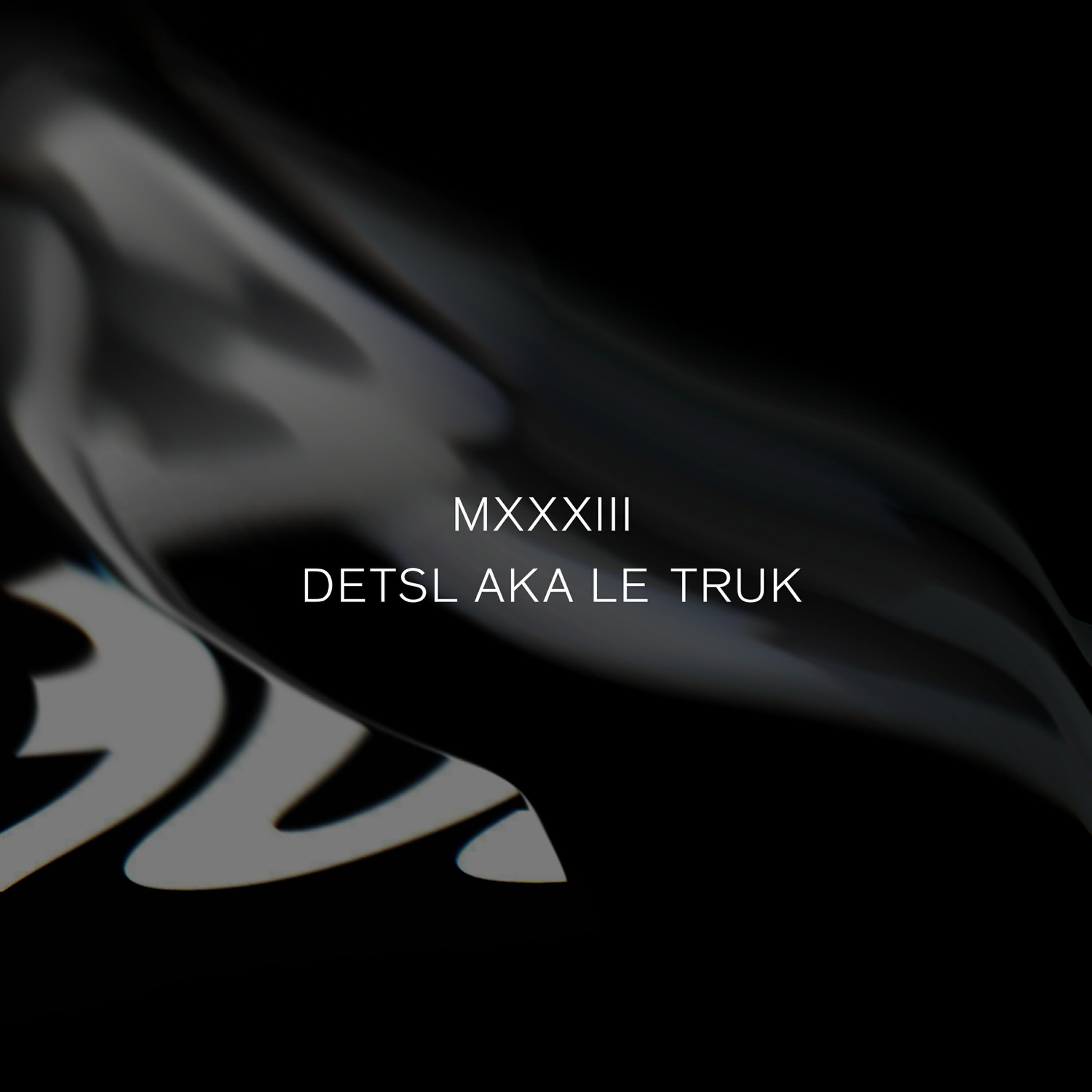 Detsl aka Le Truk - MXXXIII (10:33) (Russian version)